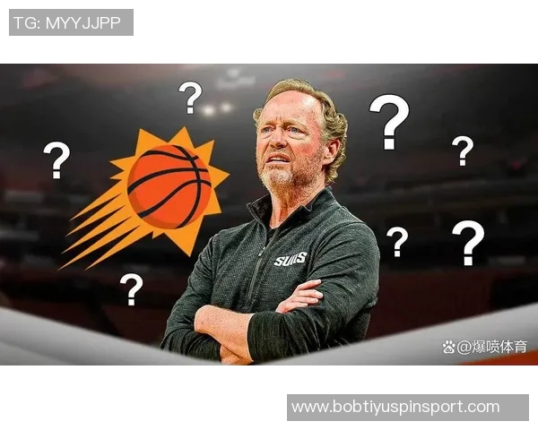 太阳主帅称训练效果显著将继续利用训练日加强球队磨合提升战斗力